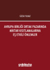 Avrupa Birliği Ortak Pazarında Miktar Kısıtlamalarına Eş Etkili Önlemler