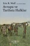 Avrupa ve Tarihsiz Halklar (Ciltli)