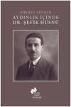 Aydınlık İçinde Dr. Şefik Hüsnü