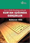 Ayet ve Hadis Karşılaştırmalarıyla Kur'an Işığında Gerçekler