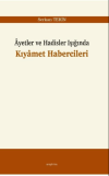 Ayetler ve Hadisler Işığında Kıyamet Habercileri