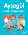 Ayşegül 4-Ev İşlerini Kardeşler Yapıyor