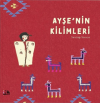 Ayşe'nin Kilimleri