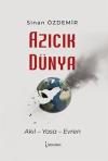 Azıcık Dünya - Akıl Yasa Evren