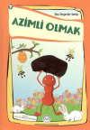 Azimli Olmak (Ciltli)
