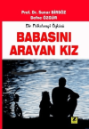 Babasını Arayan Kız