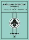 Bağlama Metodu (Kısa Sap) ve Türk Halk Müziği Nazariyatı