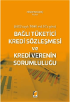 Bağlı Tüketici Kredi Sözleşmesi ve Kredi Verenin Sorumluluğu