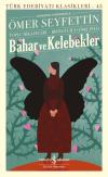 Bahar ve Kelebekler - Toplu Hikayeleri Birinci Cilt (1902 - 1911) Türk Edebiyatı Klasikleri 45