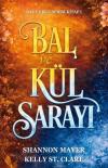 Bal ve Kül Sarayı - Bal ve Buz Serisi Kitap 1