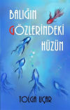 Balığın Gözlerindeki Hüzün