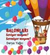 Balonları Seviyor muyum? Sevmiyor muyum?