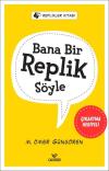 Bana Bir Replik Söyle - Replikler Kitabı - Çıkartma Hediyeli
