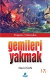 Başarı Yolunda Gemileri Yakmak