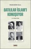 Batılılar İslam'ı Konuşuyor