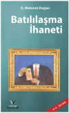 Batılılaşma İhaneti (Ciltli)