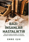 Bazı İnsanlar Hastalıktır