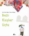 Bazı Kuşlar Uçtu