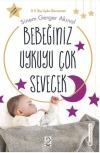 Bebeğiniz Uykuyu Çok Sevecek (0 - 5 Yaş Uyku Danışmanı)