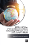 Beden Eğitimi ve Spor Yüksek Okullarında Küreselleşmenin Beklenen ve Gözlenen Etkileri