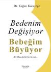 Bedenim Değişiyor Bebeğim Büyüyor - Bir Hamilelik Serüveni