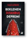 Beklenen İstanbul Depremi - İstanbul'u Depreme Nasıl Hazırlarız?