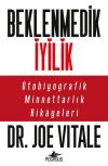 Beklenmedik İyilik - Otobiyografik Minnettarlık Hikayeleri