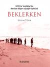 Beklerken - 1975'te Yeşilöy'de Denize Düşen Uçağın Öyküsü