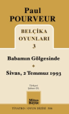 Belçika Oyunları 3 Babamın Gölgesinde Sivas - 2 Temmuz 1993
