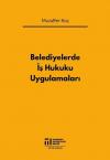 Belediyelerde İş Hukuku Uygulamaları