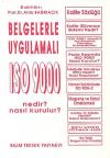 Belgelerle Uygulamalı ISO 9000 Nedir? Nasıl Kurulur? / ISO 9000 Uygulamasında İşletmelerde İstatisti