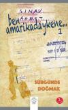 Ben Amarikadaykene Cilt 1 - Sürgünde Olmak