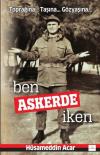 Ben Askerde İken-Toprağına..Taşına..Gözyaşına..