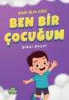 Ben Bir Çocuğum - Benim Ailem Serisi