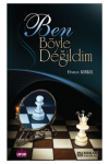 Ben Böyle Değildim