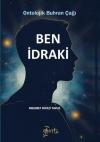 Ben İdraki - Ontolojik Buhran Çağı