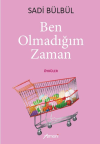 Ben Olmadığım Zaman