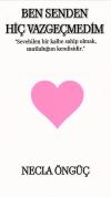 Ben Senden Hiç Vazgeçmedim