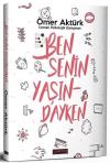 Ben Senin Yaşındayken