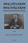 Ben Söylerim Ben Dinlerim 1. Cİlt