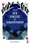 Ben Vincent ve Korkmuyorum
