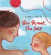 Ben Yumak Sen İplik