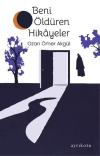 Beni Öldüren Hikayeler