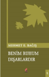 Benim Ruhum Dışarlardır