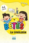 Betes İlk Öykülerim