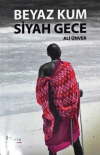 Beyaz Kum Siyah Gece