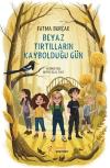 Beyaz Tırtılların Kaybolduğu Gün