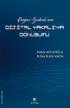 Beyaz Yakalı’nın Dijital Yakalı’ya Dönüşümü