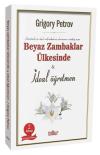 Beyaz Zambaklar Ülkesinde ve İdeal Öğretmen Seti-2 Kitap Takım