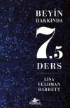 Beyin Hakkında 7,5 Ders